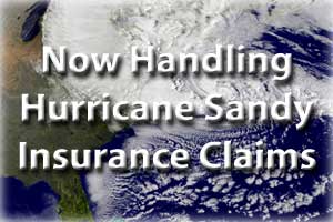 Now Handling Hurricane Sandy Claims in New York and New Jersey